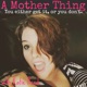 A Mother Thing