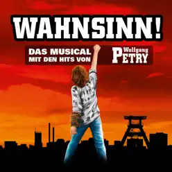 Wahnsinn - Das Musical (XXL Edition) - Wolfgang Petry