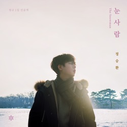 Jung Seung Hwan - The Snowman