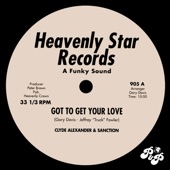 Clyde Alexander & Sanction - Got To Get Your Love