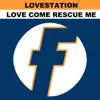 Love Come Rescue Me (New Remixes) album lyrics, reviews, download
