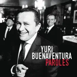 Paroles - Yuri Buenaventura Paroles - Yuri Buenaventura