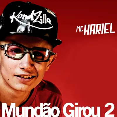 Mundão Girou 2 - Single - MC Hariel
