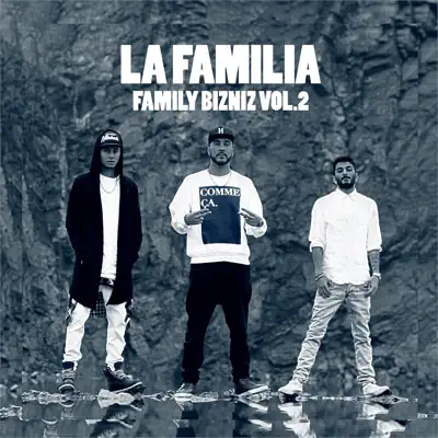 Family Bizniz Vol.2 - La Familia Family Bizniz Vol.2 - La Familia