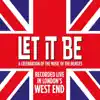Let It Be - Live From the Savoy Theatre album lyrics, reviews, download