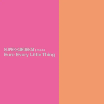 SUPER EUROBEAT presents Euro Every Little Thing - Every little Thing