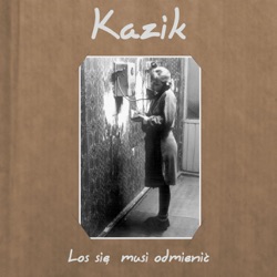 Kazik - W Polske idziemy