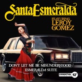 Don't Let Me Be Misunderstood / Esmeralda Suite (feat. Leroy Gomez) [7" Edit] artwork