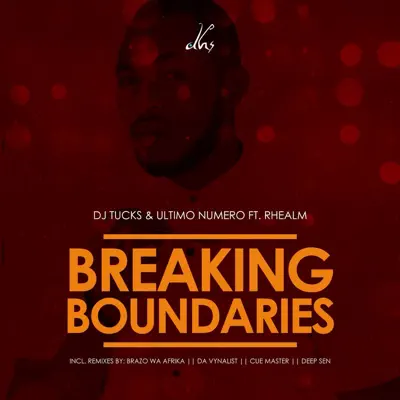 Breaking Boundaries (feat. Rhealm) - O Último Número