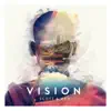 Scott & Ben: Vision album lyrics, reviews, download