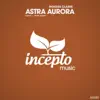 Stream & download Astra Aurora - Single