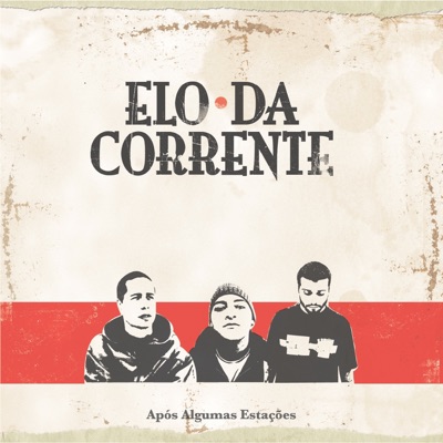 Após Algumas Estações - Elo da Corrente