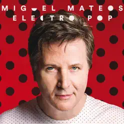 Electropop - Miguel Mateos