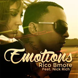 Emotions (feat. Nick Rich) - Single by Rico Bmore album reviews, ratings, credits