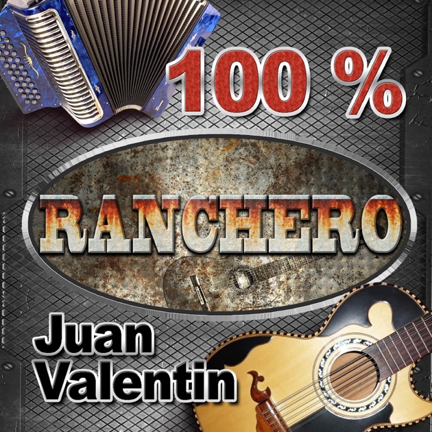 Cd Juan Valentin- 100% Ranchero  1200x630bb