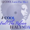 Feel the Release (Latin Flav Mix) [feat. Alynda] - Single