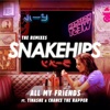 All My Friends (feat. Tinashe & Chance The Rapper) [The Remixes] - EP artwork