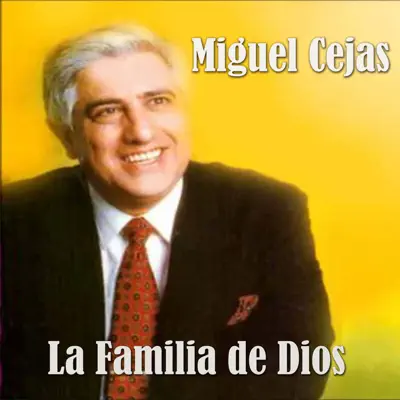 La Família de Dios - Miguel Cejas