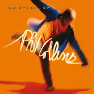 Dance Into the Light (Remastered) - Phil Collins