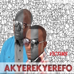 Akyerekyerefo - Victims