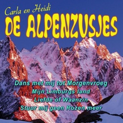 Alpenzusjes - Stuur Mij Geen Rozen Meer