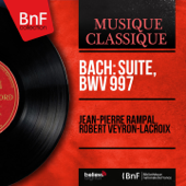 Bach: Suite, BWV 997 (Arranged for Flute and Harpsichord, Mono Version) - EP - Jean-Pierre Rampal & Robert Veyron-Lacroix