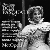 The Metropolitan Opera, Beverly Sills, Alfredo Kraus, Håkan Hagegård, Gabriel Bacquier & Nicola Rescigno - Donizetti: Don Pasquale (Recorded Live at The Met - January 20, 1979) [Live] artwork