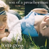 Tom Goss - Son of a Preacher Man