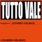 Tutto vale - Leonardo Malaguti lyrics