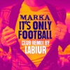 It's Only Football (Labiur Club Remix) - Single, 2016