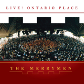 The Merrymen, Vol. 9 (Live! Ontario Place) - The Merrymen