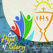 Our Hope of Glory (Songs for the Eucharist) artwork