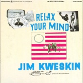 Jim Kweskin - Relax Your Mind