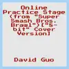 Online Practice Stage (from "Super Smash Bros. Brawl") ["8-bit" Cover Version] - Single album lyrics, reviews, download