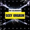 Sexy Orgasm - Two Delinquents lyrics