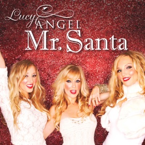 Lucy Angel - Mr. Santa - 排舞 音樂