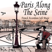 Paris Along the Seine: French Accordion Café Music artwork