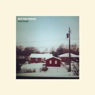 ladda ner album Better Friend - Safe House