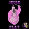 Play - Jeuce lyrics