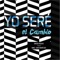 Yo Seré el Cambio (feat. Miel San Marcos) artwork