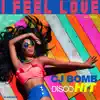 I Feel Love (Club Remix) - Single album lyrics, reviews, download