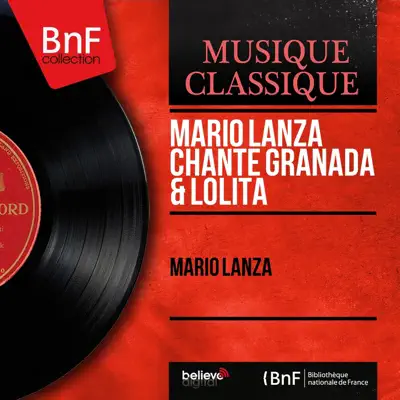 Mario Lanza chante Granada & Lolita (Mono Version) - Single - Mario Lanza