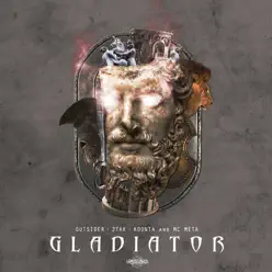 Gladiator - Single - Outsider (Rapper) Gladiator - Single - Outsider (Rapper)