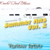 Couche-Tard Music: Summer Hits, Vol. 2