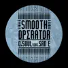 Stream & download Smooth Operator (feat. San E) - Single