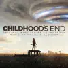 Childhood’s End (Original Mini-Series Soundtrack) album lyrics, reviews, download