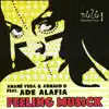 Feeling Musick (feat. Ade Alafia) album lyrics, reviews, download