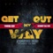 Get out My Way (feat. Scooby da Kid) - young jed lyrics