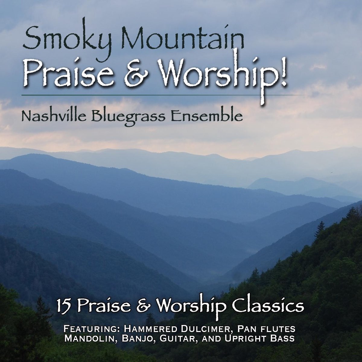 ‎Smoky Mountain Praise & Worship by Nashville Bluegrass Ensemble on