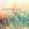 Pastorale: Solo Piano Hymns album lyrics, reviews, download
